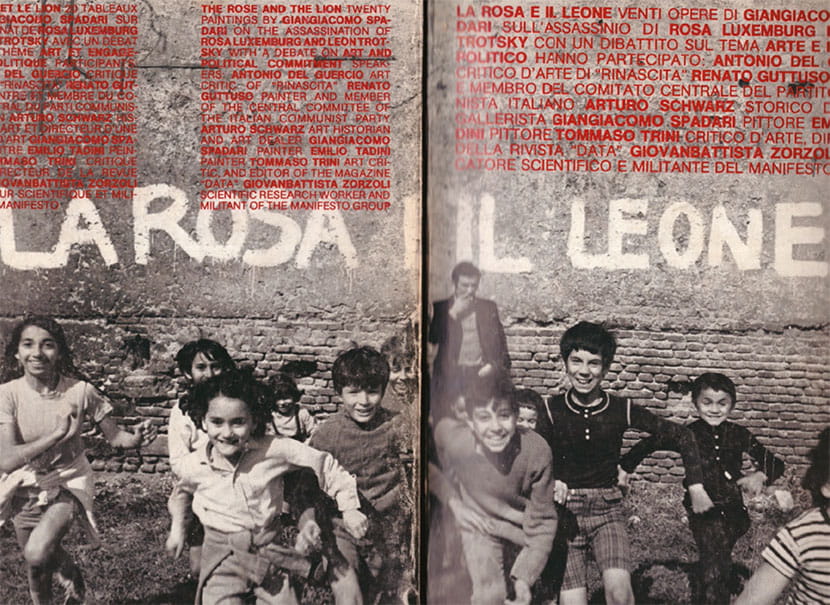 Catalogo della mostra La rosa e il leone. Venti opere di Giangiacomo Spadari sull’assassinio di Rosa Luxemburg e Leone Trotsky con un dibattito sul tema Arte e impegno politico, Galleria Schwarz, Milano, 9 novembre - 9 dicembre 1972, con la partecipazione di Antonio Del Guercio, Renato Guttuso, Arturo Schwarz, Giangiacomo Spadari, Emilio Tadini, Tommaso Trini, Giovanbattista Zorzoli Catalogo della mostra La rosa e il leone. Venti opere di Giangiacomo Spadari sull’assassinio di Rosa Luxemburg e Leone Trotsky con un dibattito sul tema Arte e impegno politico, Galleria Schwarz, Milano, 9 novembre - 9 dicembre 1972, con la partecipazione di Antonio Del Guercio, Renato Guttuso, Arturo Schwarz, Giangiacomo Spadari, Emilio Tadini, Tommaso Trini, Giovanbattista Zorzoli